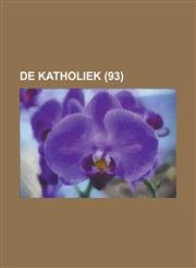 de Katholiek (93),1153502178,9781153502177
