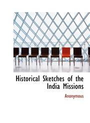 Historical Sketches of the India Missions,1140573454,9781140573456