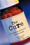 The Cure Enterprise Medicine for Business : A Novel for Managers,0471268305,9780471268307