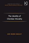 The Identity of Christian Morality,0754660737,9780754660736