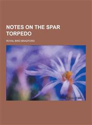 Notes on the Spar Torpedo,1230465928,9781230465920