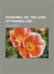 Zoonomia;  or, The laws of organic life,115502432X,9781155024325