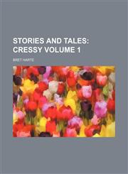 Stories and Tales;  Cressy Volume 1,1236602579,9781236602572