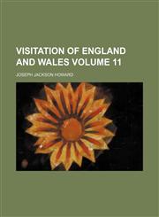 Visitation of England and Wales Volume 11,1153200392,9781153200394