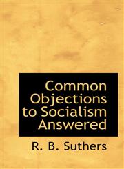 Common Objections to Socialism Answered,1110654243,9781110654246