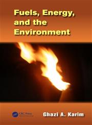 Fuels, Energy, and the Environment,146651017X,9781466510173