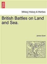 British Battles on Land and Sea.,1241594295,9781241594299