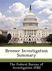 Bremer Investigation Summary,1288517998,9781288517992