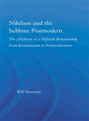 Nihilism and the Sublime Postmodern 1st Edition,0415869471,9780415869478