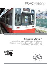 Chikusa Station,6138347242,9786138347248