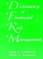 Dictionary of Financial Risk Management 3rd Edition,1883249570,9781883249571
