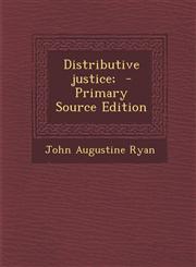 Distributive Justice; - Primary Source Edition,129475209X,9781294752097
