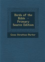 Birds of the Bible - Primary Source Edition,1294789937,9781294789932