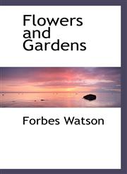 Flowers and Gardens,1110849184,9781110849185