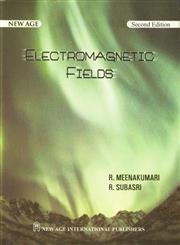Electromagnetic Fields 2nd Edition, Reprint,8122420168,9788122420166