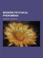 Modern Psychical Phenomena,1230444432,9781230444437
