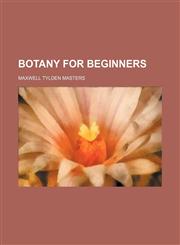 Botany for beginners,1236543688,9781236543684
