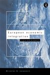 European Economic Integration Limits and Prospects,0415095492,9780415095495