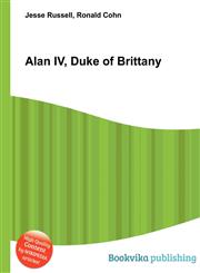 Alan IV, Duke of Brittany,5512198831,9785512198834