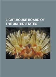 Light-house board of the United States,1234149370,9781234149376