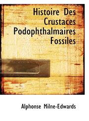 Histoire Des Crustacés Podophthalmaires Fossiles,1115787772,9781115787772