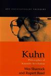 Kuhn Philosopher of Scientific Revolutions,0745619290,9780745619293