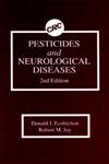 Pesticides and Neurological Diseases 2nd Edition,0849343615,9780849343612