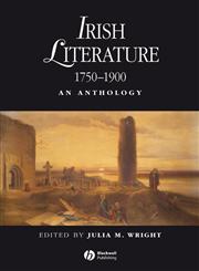 Irish Literature 1750-1900 An Anthology,140514520X,9781405145206