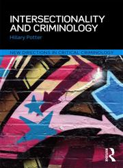 Intersectionality and Criminology Gender, Race, Class and Crime,0415634407,9780415634403