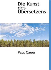 Die Kunst des Übersetzens,1113685867,9781113685865