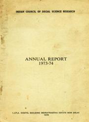 Indian Council of Social Science Research : Annual Report, 1973-74 1st Edition