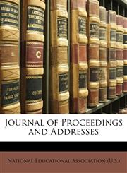 Journal of Proceedings and Addresses,1174373040,9781174373046