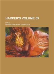 Harper's; (1882) Volume 65,1236763270,9781236763273