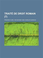 Traite de Droit Romain (7 ),1234446251,9781234446253