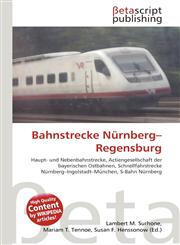 Bahnstrecke Nürnberg-Regensburg,6135101730,9786135101737