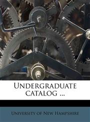 Undergraduate catalog ...,1179551583,9781179551586