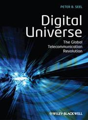 Digital Universe The Global Telecommunication Revolution,1405153296,9781405153294