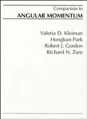 A Companion to Angular Momentum,047119249X,9780471192497