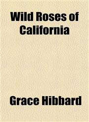 Wild Roses of California,1151719676,9781151719676