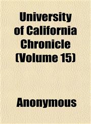 University of California Chronicle (Volume 15),1151833827,9781151833822