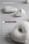 Objects and Materials A Routledge Companion,0415678803,9780415678803