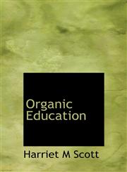 Organic Education,1140016393,9781140016397