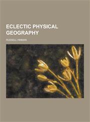 Eclectic Physical Geography,1230733418,9781230733418