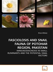 FASCIOLOSIS AND SNAIL FAUNA OF POTOHAR             REGION, PAKISTAN,3639252012,9783639252019