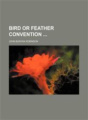 Bird or Feather Convention,1151709387,9781151709387