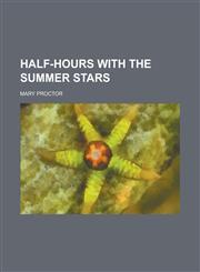 Half-hours with the summer stars,1236870824,9781236870827