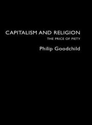 Capitalism and Religion The Price of Piety,0415282233,9780415282239