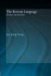 The Korean Language Structure, Use and Context,0415328020,9780415328029
