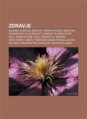 Zdravje Bolezni, Duševno zdravje, Hrana in pijače, Medicina, Prizadetost in oviranost, Varnost in zdravje pri delu, Zdravstvene vede,1233019023,9781233019021