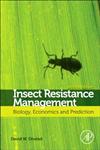 Insect Resistance Management Biology, Economics, and Prediction,0123969557,9780123969552